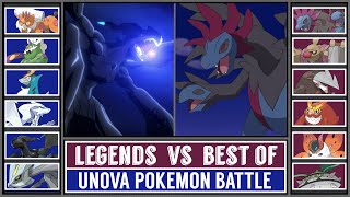 BEST OF UNOVA vs UNOVA LEGENDS  Pokémon Battle [upl. by Kincaid]