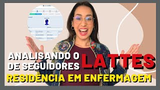 ANALISANDO O LATTES DE SEGUIDORES Residência em Enfermagem na UEL  ep 10 [upl. by Swinton]