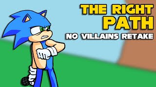 The Right Path  No Villains Retake FLP [upl. by Neelasor]