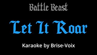 Battle Beast  Let It Roar Karaoke Version [upl. by Aicilat]