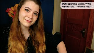 Osteopathic Doctor Examination amp Myofascial Release Treatment 🩺 ASMR Soft Spoken Medical RP [upl. by Neirrad]