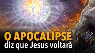 AS PROFECIAS DO APOCALIPSE 01 O Apocalipse diz que Jesus voltaraÌ [upl. by Tuesday942]