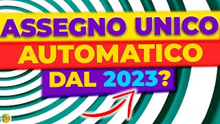 assegno unico e universale in automatico dal 2023 ISEE quando fare domanda novità [upl. by Liggett]