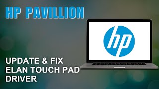 ELAN  MOUSE  222391 Touchpad Driver on Windows 11 HP Pavilion Laptop how to update amp fix [upl. by Klenk225]