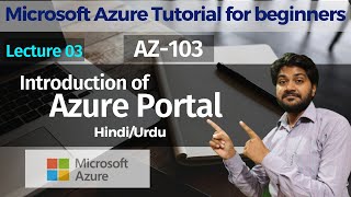 Introduction of Azure Portal  Microsoft Azure Tutorial for Beginners in Hindiurdu  AZ103 [upl. by Meikah]