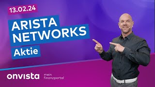 130224 Arista Networks Aktie [upl. by Ron]