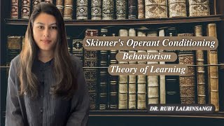 Skinners Operant Conditioning  Behaviorism  Theory of Learning  NET JRF [upl. by Nnywg158]