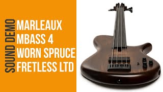 Marleaux MBass 4 Worn Spruce Fretless LTD  Sound Demo no talking [upl. by Warder180]