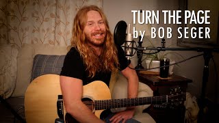 quotTurn the Pagequot by Bob Seger  Adam Pearce Acoustic Cover [upl. by Ardelis]