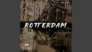 Rotterdam [upl. by Raji]