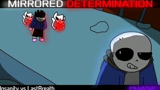 MIRRORED DETERMINATION  ULBsans vs Insanitysans  Phase 13  Fan Dub [upl. by Rollo670]