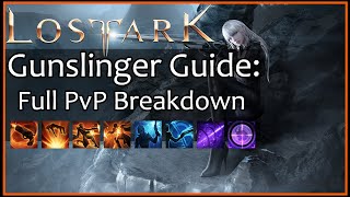 Lost Ark Gunslinger PvP Guide Skill Showcase Full PvP Page Basic Combos [upl. by Phares]