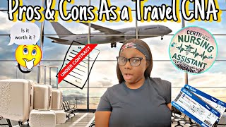 PROS AND CONS OF BEING A TRAVEL CNA IS IT WORTH IT 😳 [upl. by Gilligan]