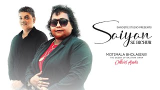 Shroetie Studio Presents Saniyan Se Bichur  Motimala Bholasing Official Audio [upl. by Dot]