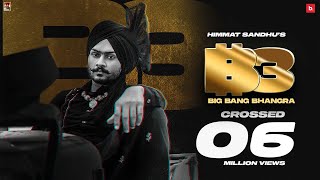 BIG BANG BHANGRA  HIMMAT SANDHU  SNIPR [upl. by Novahc]