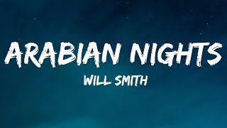 Will Smith  Arabian Nights Lyrics [upl. by Nerti414]