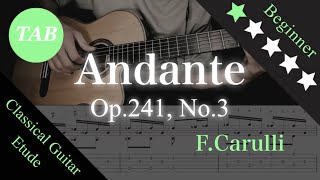 Andante Op241 No3  FCarulli【Classical Guitar Tab】【クラシックギターTab】 [upl. by Adnert786]