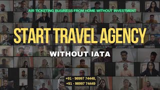 Air Ticketing Business without IATA  Travel Agents Course By The Tourism School  Non IATA Process [upl. by Doxia]