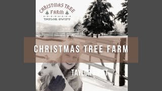 Taylor Swift  Christmas Tree Farm Lyrics  Best Christmas Songs with lyrics [upl. by Netnilc]