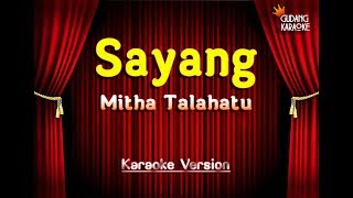 Mitha Talahatu  Sayang Karaoke [upl. by Hollyanne]