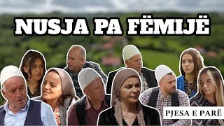 Histori Popullore  NUSJA PA FËMIJË Pjesa 1 [upl. by Basilio307]