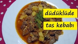 düdüklüde tas kebabı lezzet dünyası [upl. by Brad]