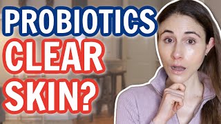 ARE PROBIOTICS WORTH IT FOR YOUR SKIN  DERMATOLOGIST DrDrayzday [upl. by Rist173]