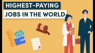 The 10 HighestPaying Jobs in the World [upl. by Klimesh]