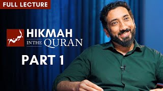 Hikmah in the Quran  Part 14 Full Lecture  Nouman Ali Khan [upl. by Ardenia]