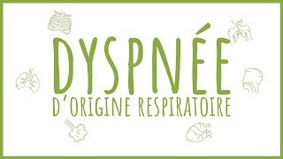 Sémiologie Respiratoire  la Dyspnée [upl. by Gustafson286]