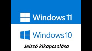 Windows 10 és 11 jelszó kikapcsolása [upl. by Montague]