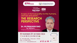 HOMOEOPATHY FOR THE HUMANS ANIMALS AND PLANTS THE RESEARCH PERSPECTIVE  Dr PRAKASH RAOIFPH 1522 [upl. by Llenrac580]