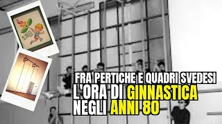 🤸‍♂ La scuola negli anni 80  Lora di ginnastica 🤸‍♂ [upl. by Elagibba626]