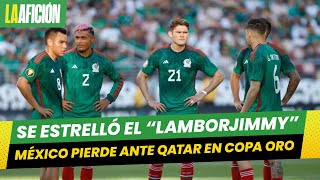 ¡El sueño terminó México cae contra Qatar y pierde el invicto en la Copa Oro [upl. by Demahom316]