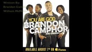 Brandon Camphor amp OneWay  You Are God Official Lyric Video [upl. by Petrina]