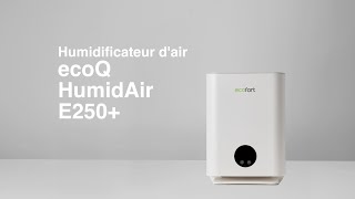 Smartes Raumklima mit ecoQ HumidAir E250 – Hygienische Befeuchtung per App [upl. by Klug211]