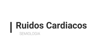 RUIDOS CARDIACOS Audio  Gráficos  Semiología [upl. by Teillo]