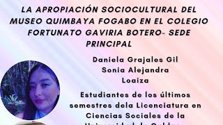 APROPIACION SOCIOCULTURAL DEL MUSEO QUIMBAYA quotFOGABOquot [upl. by Backler]