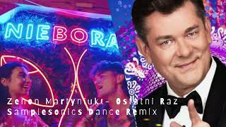 Zenon Martyniuk  Ostatni Raz  Samplesonics Dance Remix [upl. by Deyas870]