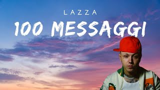 Lazza  100 MESSAGGI TestoLyrics [upl. by Sheryle]