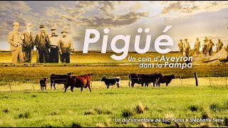 Bande annonce du documentaire quotPigüé un coin dAveyron dans la Pampaquot [upl. by Zippel]