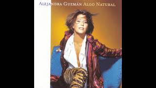 Algo Natural  Alejandra Guzman [upl. by Nero196]