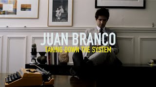 Juan Branco  quotTaking down the systemquot [upl. by Matland666]