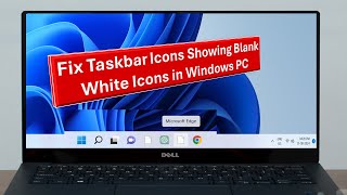 How to Fix Taskbar Icons Showing Blank White Icons Ghost Icon in Windows 1110 [upl. by Walsh]