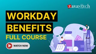 Workday Benefits Full Course  Workday Benefits Training for Beginners  ZaranTech [upl. by Leahcim982]