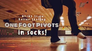 Roller Skating  1 Foot Pivots… in socks How to Turn On One Foot On Skates  NYNJ Style [upl. by Atterual]