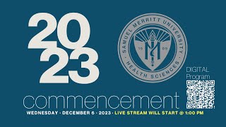 Samuel Merritt University Fall 2023 Commencement Ceremony  Afternoon ceremony  100 pm [upl. by Aiceled]