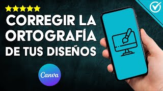 Cómo CORREGIR la ORTOGRAFÍA o Errores Ortográficos en CANVA  Activa esta Función Esencial 🔤 [upl. by Arat]