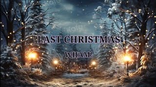 Wham  Last Christmas Lyrics Video [upl. by Sullecram]