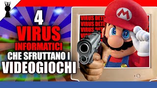 4 VIRUS informatici che sfruttano i VIDEOGIOCHI [upl. by Rothstein]